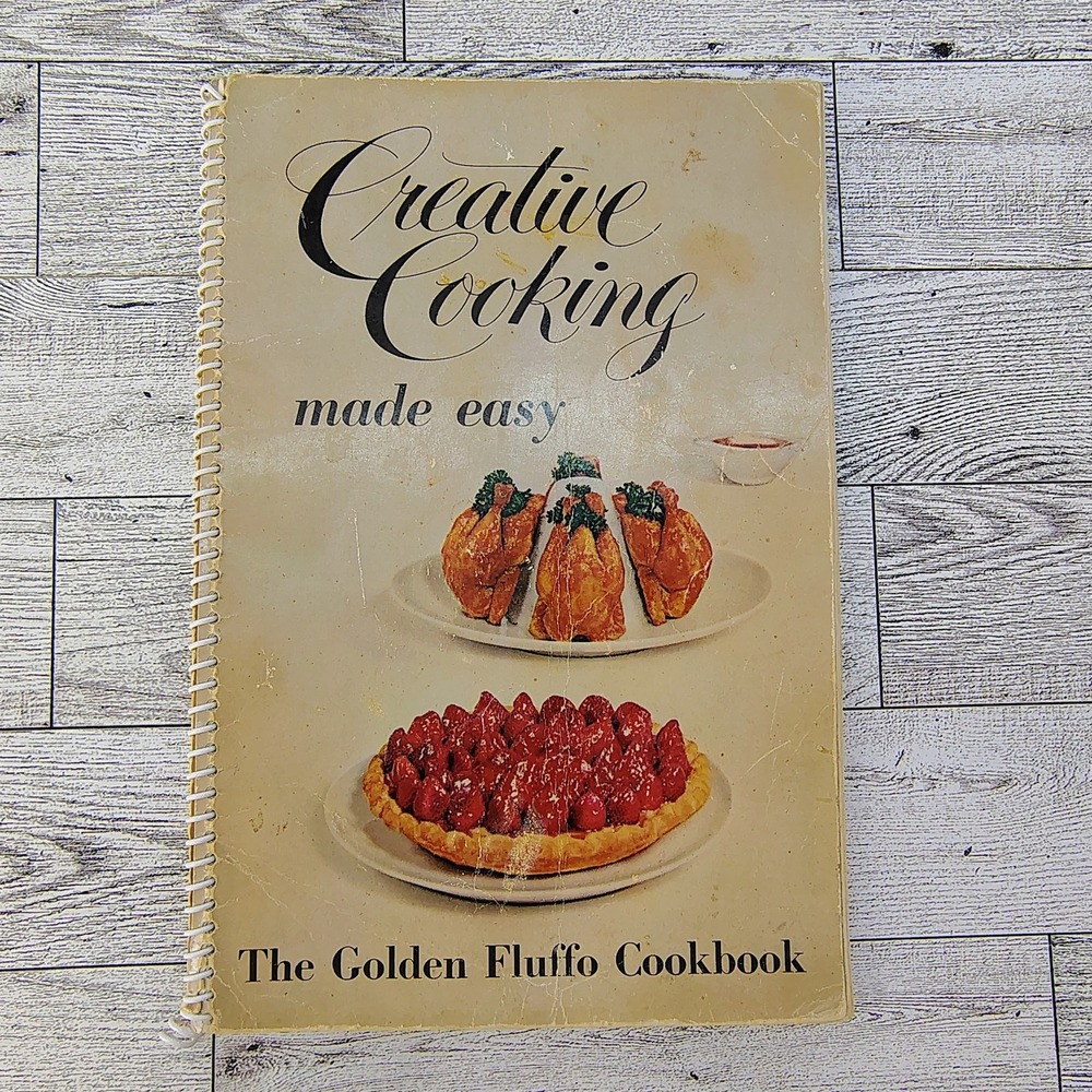 Creative Cooking Made Easy The Golden Fluffo‎ Cookbook 1956 Proctor & Gamble